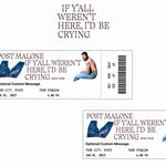 POST MALONE "IF Y'ALL WEREN'T HERE, I'D BE CRYING" TOUR | PHYSICAL KEEPSAKE TICKET